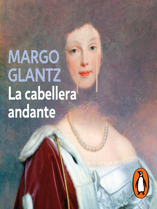 Title details for La cabellera andante by Margo Glantz - Available